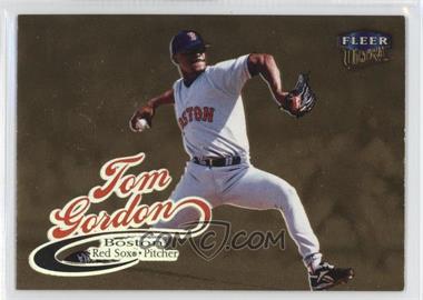 1999 Fleer Ultra - [Base] - Gold Medallion #60G - Tom Gordon