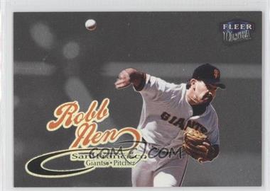 1999 Fleer Ultra - [Base] - Platinum Medallion #194P - Robb Nen /99