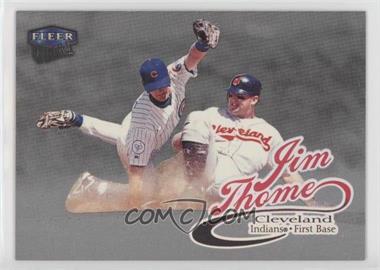 1999 Fleer Ultra - [Base] - Platinum Medallion #95P - Jim Thome /99