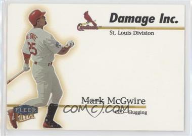 1999 Fleer Ultra - Damage Inc. #10 DI - Mark McGwire