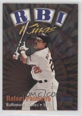 1999 Fleer Ultra - RBI Kings #1 RK - Rafael Palmeiro