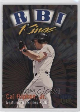 1999 Fleer Ultra - RBI Kings #22 RK - Cal Ripken Jr.