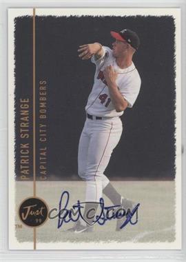 1999 Just Minors - Autographs #_PAST - Pat Strange