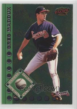 1999 Pacific - Dynagon Diamond #11 - Greg Maddux