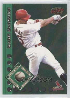 1999 Pacific - Dynagon Diamond #18 - Mark McGwire