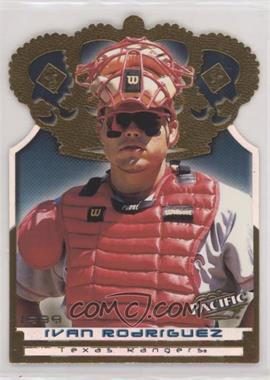 1999 Pacific - Gold Crown Die-Cuts #17 - Ivan Rodriguez