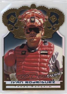 1999 Pacific - Gold Crown Die-Cuts #17 - Ivan Rodriguez