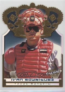 1999 Pacific - Gold Crown Die-Cuts #17 - Ivan Rodriguez