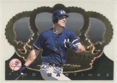 1999 Pacific Crown Royale - [Base] #99 - Tino Martinez