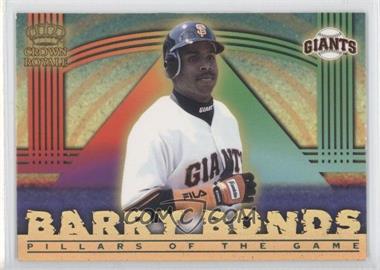 1999 Pacific Crown Royale - Pillars of the Game #21 - Barry Bonds