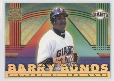 1999 Pacific Crown Royale - Pillars of the Game #21 - Barry Bonds