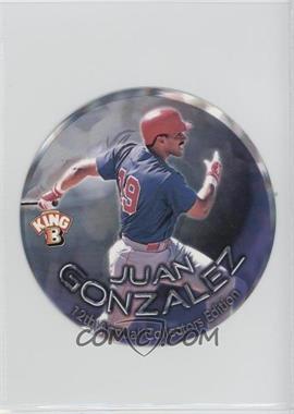 1999 Pacific King-B Discs - [Base] #8 - Juan Gonzalez