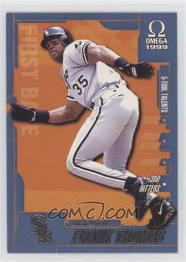 1999 Pacific Omega - 5-Tool Talents #19 - Frank Thomas [EX to NM]