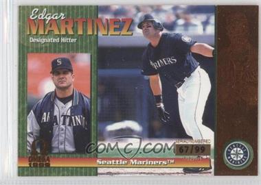 1999 Pacific Omega - [Base] - Copper #222 - Edgar Martinez /99