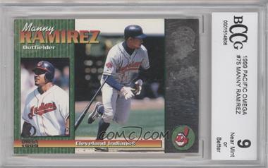 1999 Pacific Omega - [Base] #75 - Manny Ramirez [BCCG 10 Mint or Better]