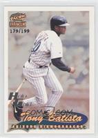 Tony Batista #/199