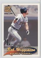 Bobby Higginson #/199