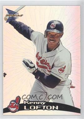 1999 Pacific Prism - [Base] #44 - Kenny Lofton