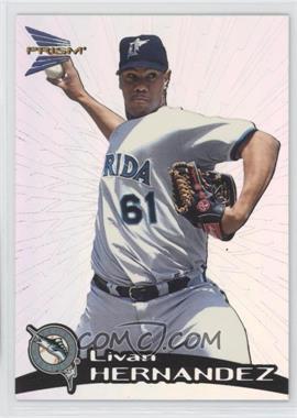 1999 Pacific Prism - [Base] #62 - Livan Hernandez