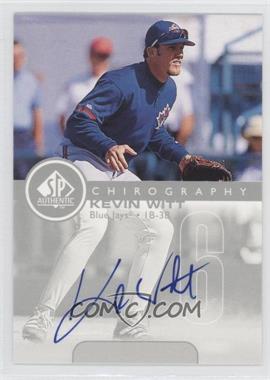 1999 SP Authentic - Chirography #KWi - Kevin Witt