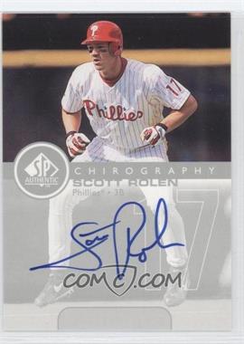 1999 SP Authentic - Chirography #SR - Scott Rolen