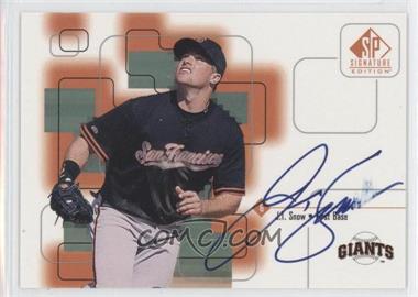 1999 SP Signature Edition - Autographs #JT - J.T. Snow