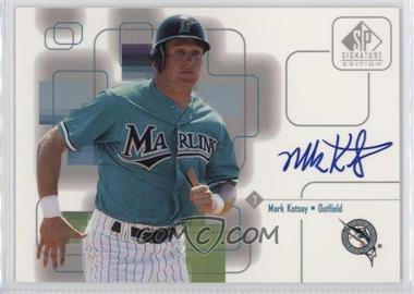 1999 SP Signature Edition - Autographs #MK - Mark Kotsay