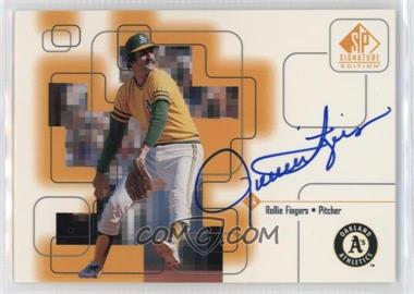 1999 SP Signature Edition - Autographs #Ro1 - Rollie Fingers