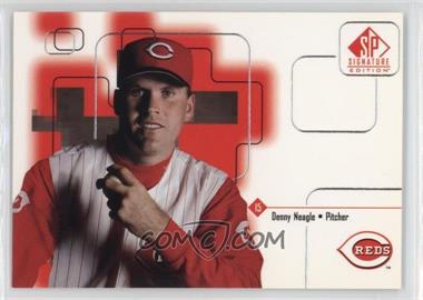 1999 SP Signature Edition - [Base] #137 - Denny Neagle