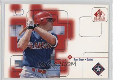 1999 SP Signature Edition - [Base] #143 - Rusty Greer