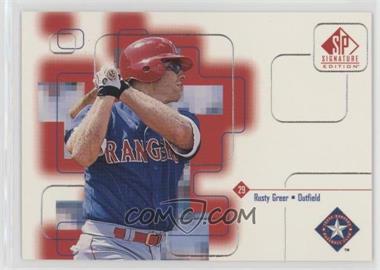 1999 SP Signature Edition - [Base] #143 - Rusty Greer