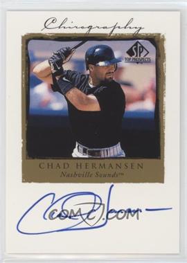 1999 SP Top Prospects - Chirography #CH - Chad Hermansen [EX to NM]