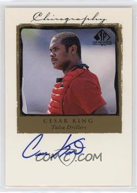 1999 SP Top Prospects - Chirography #CK - Cesar King