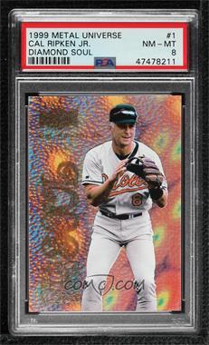 1999 Skybox Metal Universe - Diamond Soul #1 DS - Cal Ripken Jr. [PSA 8 NM‑MT]