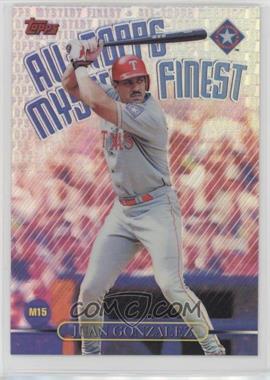 1999 Topps - All-Topps Mystery Finest - Refractor #M15 - Juan Gonzalez