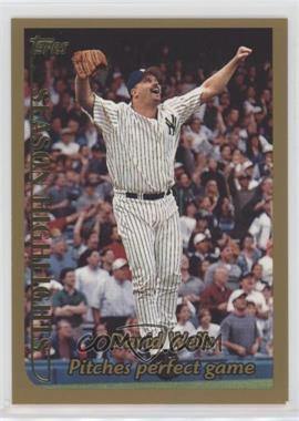 1999 Topps - [Base] #200 - Season Highlights - David Wells