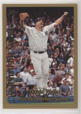 1999 Topps - [Base] #200 - Season Highlights - David Wells