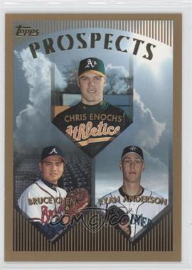 1999 Topps - [Base] #210 - Prospects - Chris Enochs, Bruce Chen, Ryan Anderson