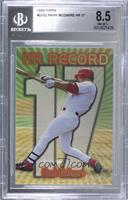 HR Record - Mark McGwire (Home Run #17) [BGS 8.5 NM‑MT+]