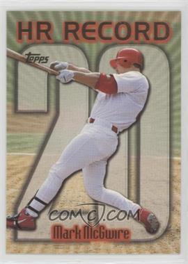 1999 Topps - [Base] #220.20 - HR Record - Mark McGwire (Home Run #20)