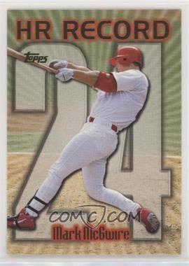 1999 Topps - [Base] #220.24 - HR Record - Mark McGwire (Home Run #24)