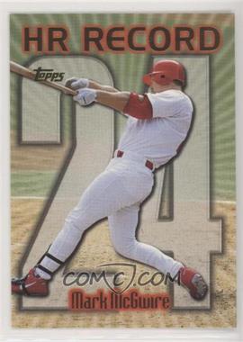 1999 Topps - [Base] #220.24 - HR Record - Mark McGwire (Home Run #24)