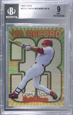 1999 Topps - [Base] #220.33 - HR Record - Mark McGwire (Home Run #33) [BGS 9 MINT]