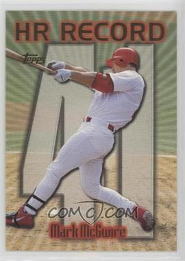 1999 Topps - [Base] #220.41 - HR Record - Mark McGwire (Home Run #41)