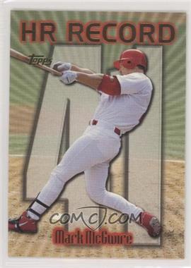 1999 Topps - [Base] #220.41 - HR Record - Mark McGwire (Home Run #41)