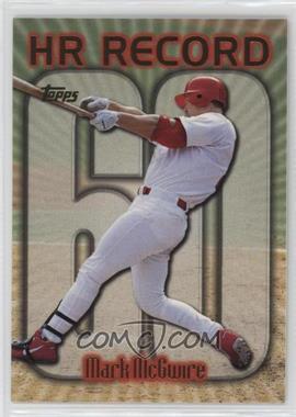 1999 Topps - [Base] #220.60 - HR Record - Mark McGwire (Home Run #60)