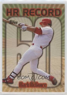 1999 Topps - [Base] #220.60 - HR Record - Mark McGwire (Home Run #60)