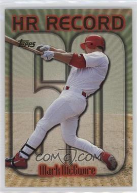 1999 Topps - [Base] #220.60 - HR Record - Mark McGwire (Home Run #60)