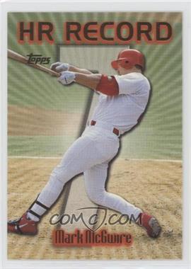 1999 Topps - [Base] #220.7 - HR Record - Mark McGwire (Home Run #7)