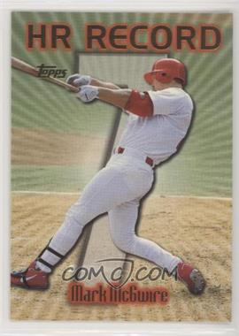 1999 Topps - [Base] #220.7 - HR Record - Mark McGwire (Home Run #7)